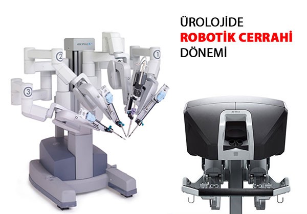 ÜROLOJİDE ROBOTİK CERRAHİ DÖNEMİ